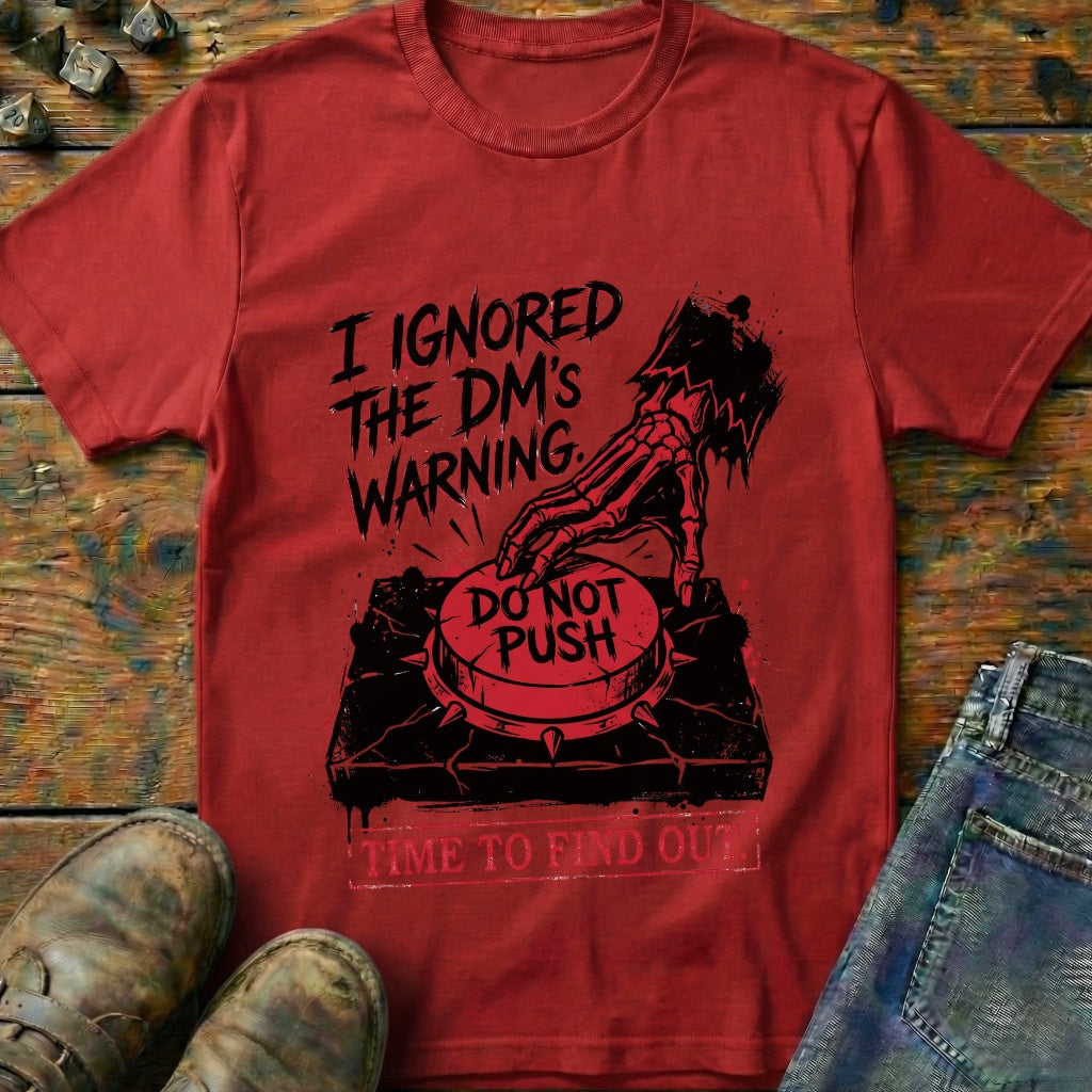I Ignored The DMs Waring T-Shirt