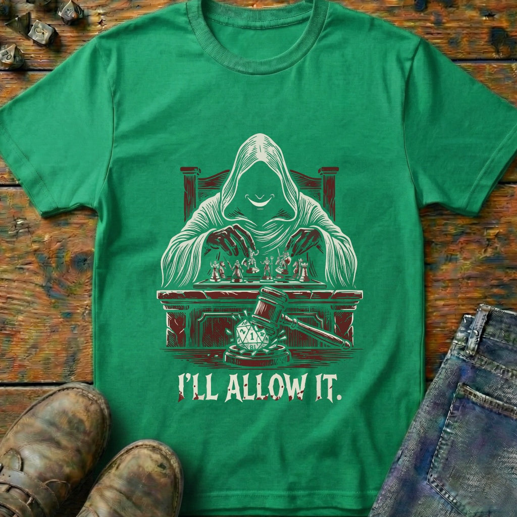 ILL Allow It T-Shirt