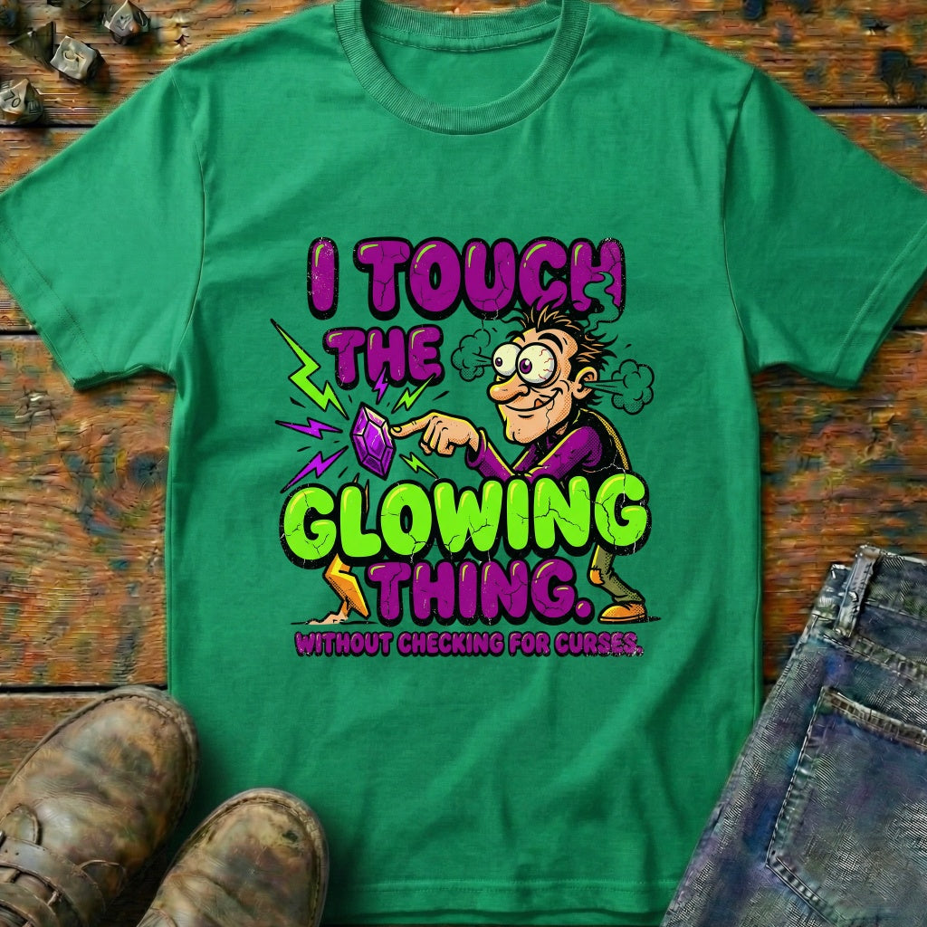 I Touch The Glowing Thing T-Shirt