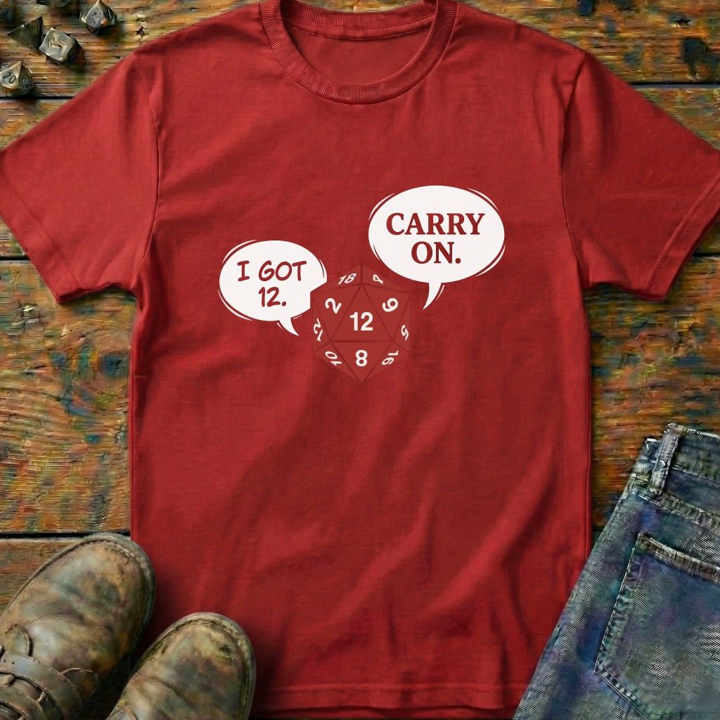 I Got 12 Carry On T-Shirt