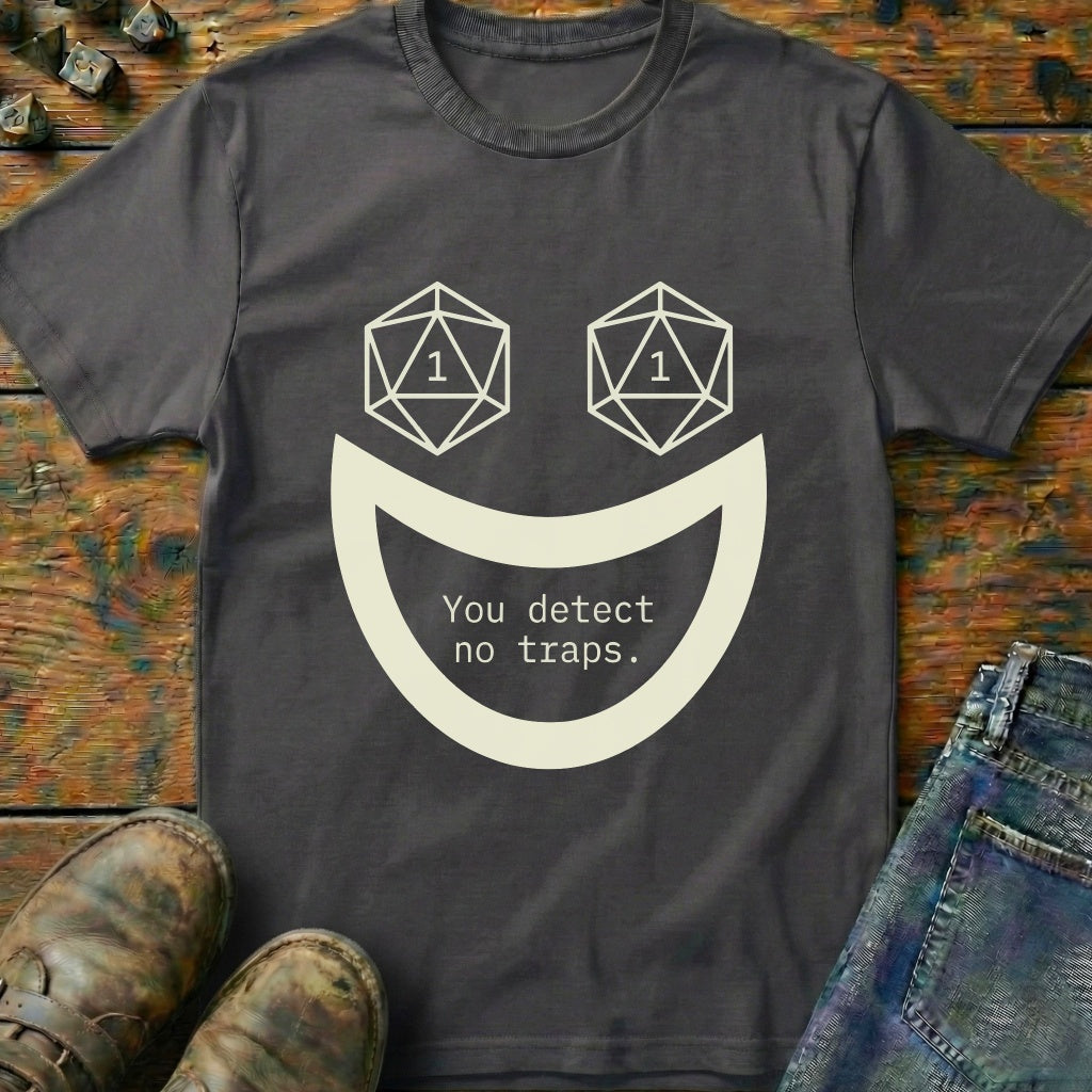 You Detect No Traps Smile Dice T-Shirt
