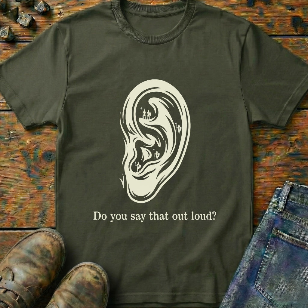 Do You Say That T-Shirt