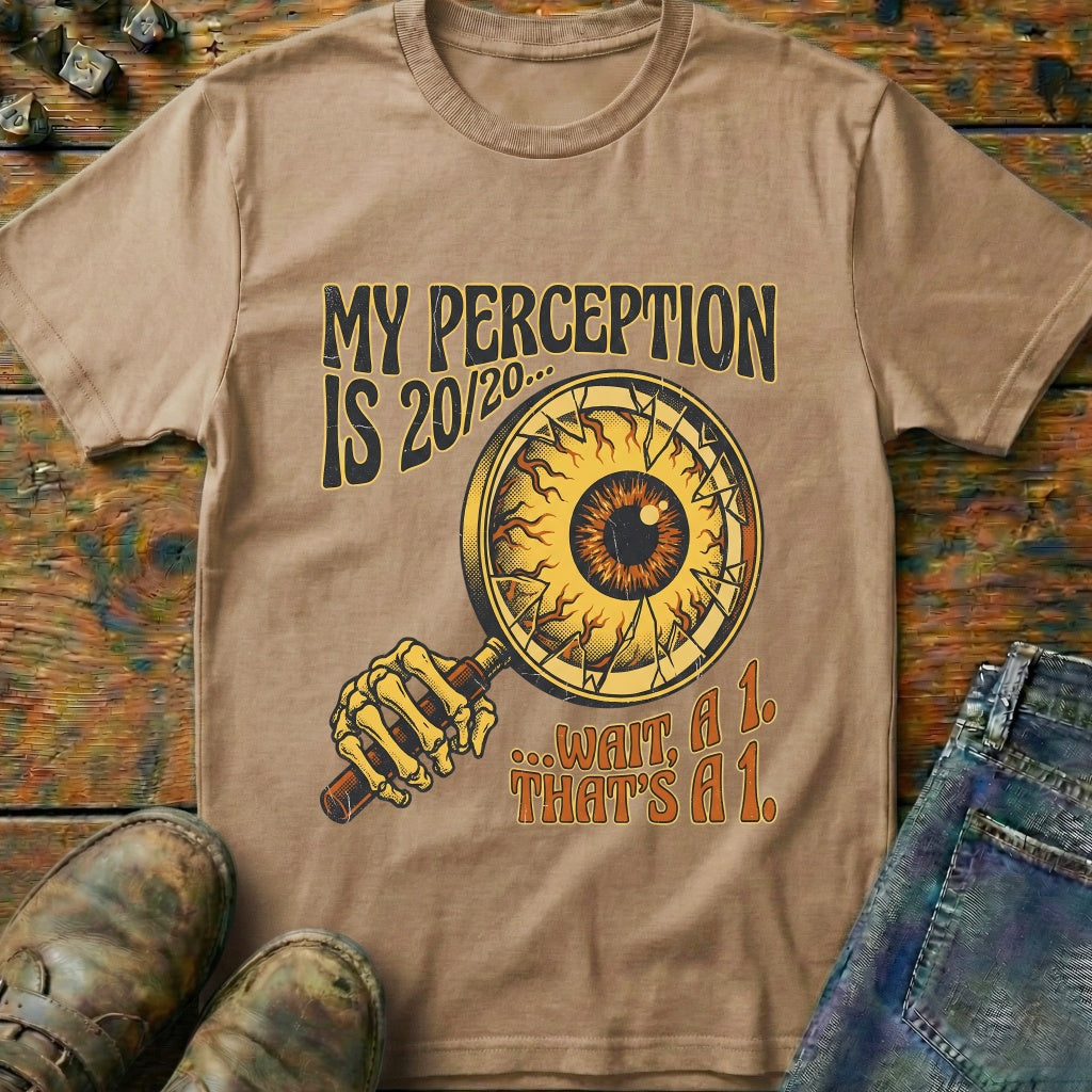 My Perception Is T-Shirt