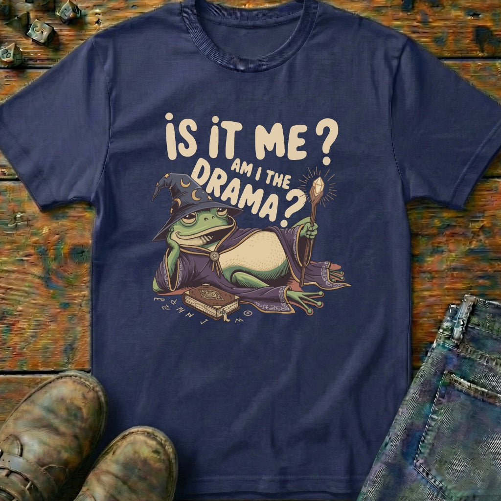 Is It Me T-Shirt