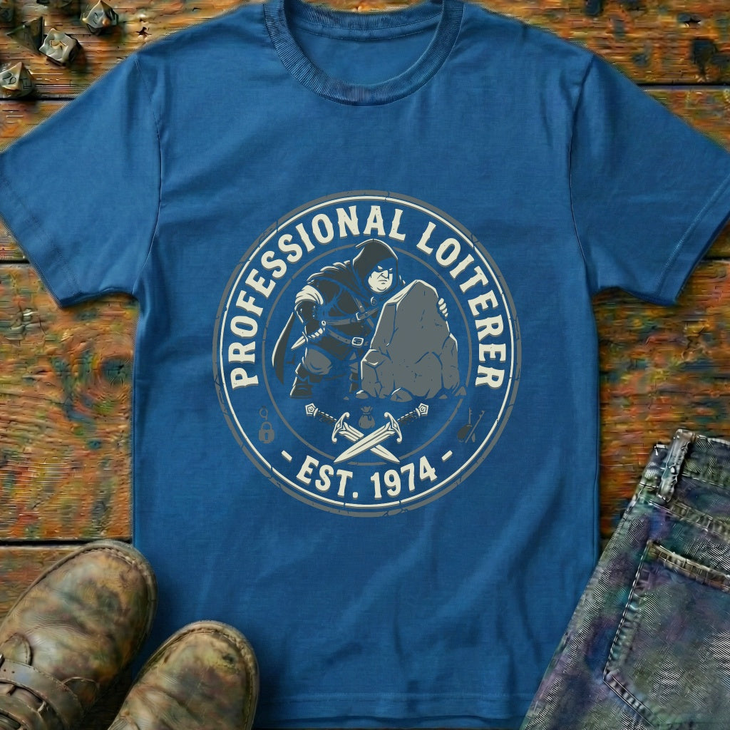 Professional Loiterer T-Shirt