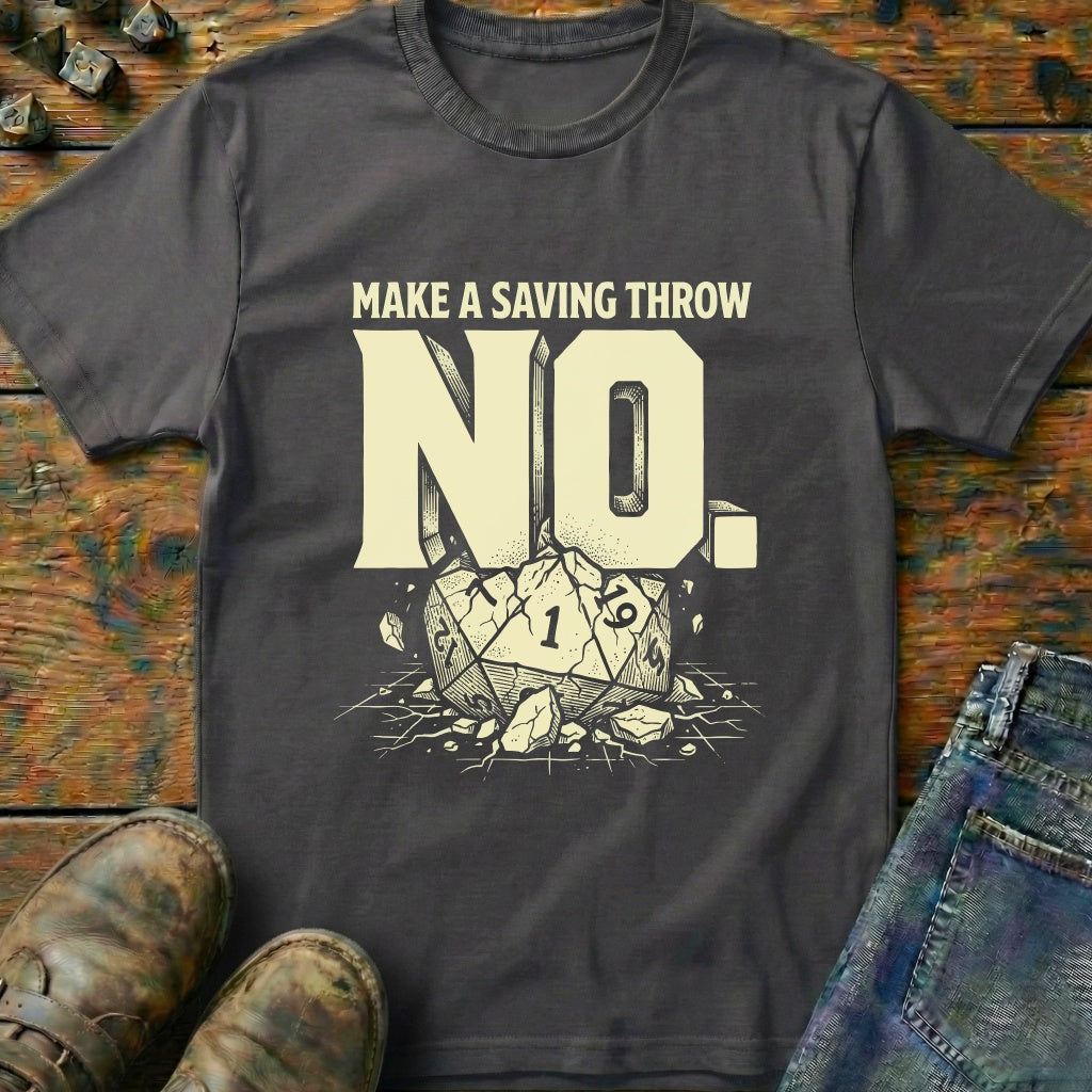 Saving Throw No T-Shirt