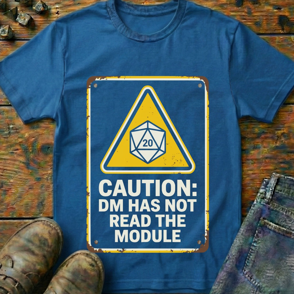 DM Has Not Read T-Shirt