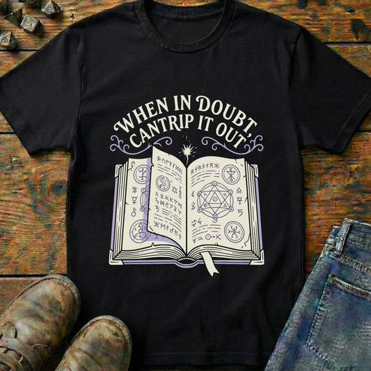 When In Doubt T-Shirt