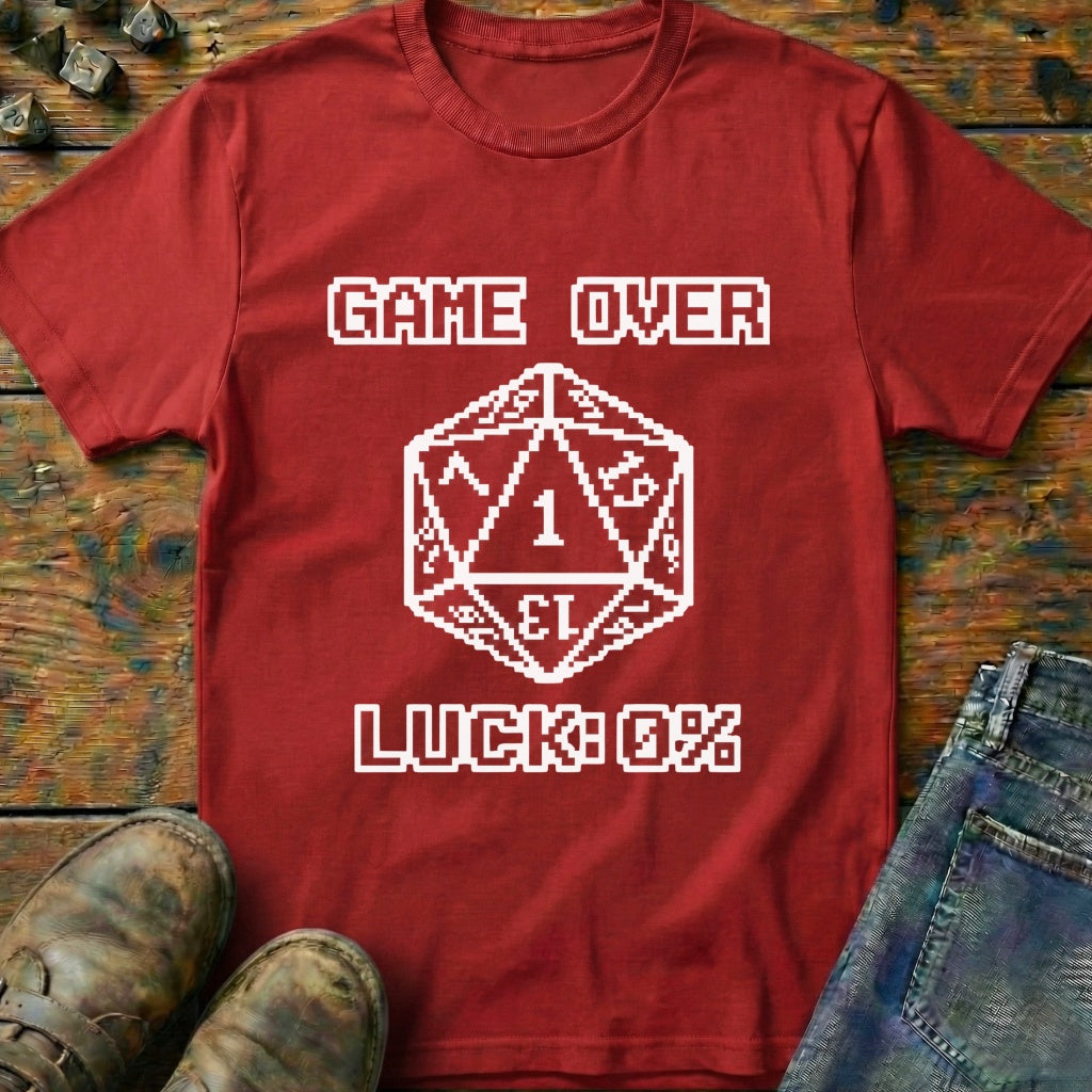 Game Over Luck T-Shirt