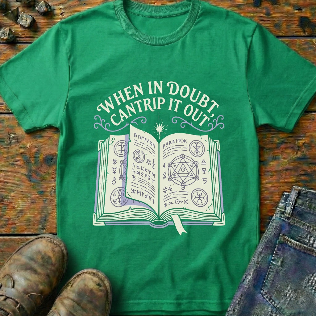 When In Doubt T-Shirt
