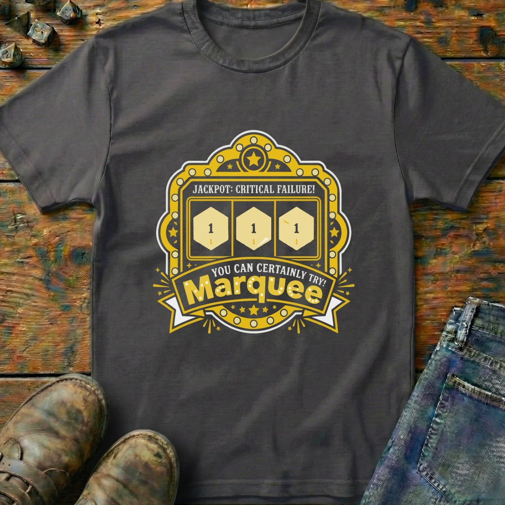You Can Certainly Try Jackpot T-Shirt
