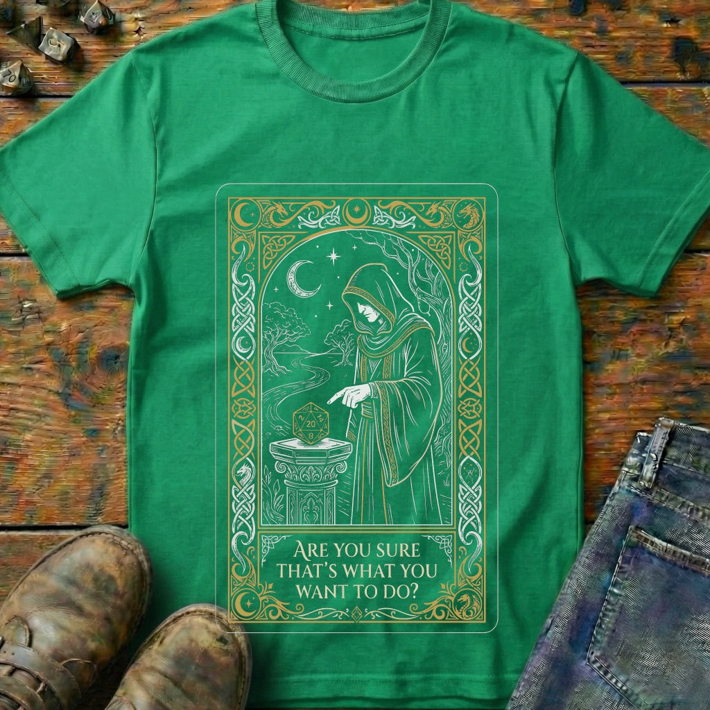 Are You Sure Card T-Shirt