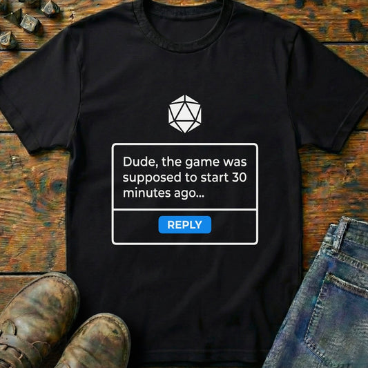 Start 30 Minutes Ago Reply T-Shirt