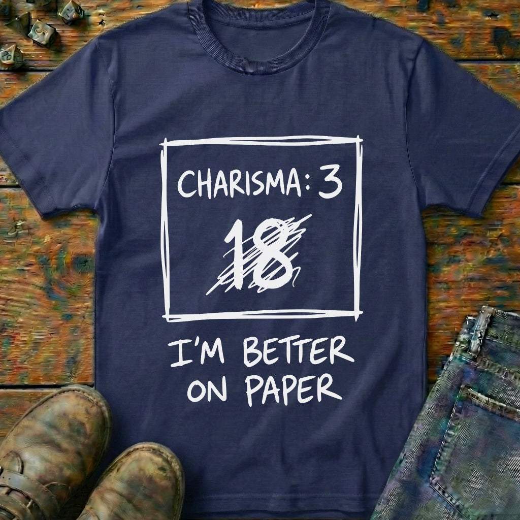 Im Better On Paper T-Shirt