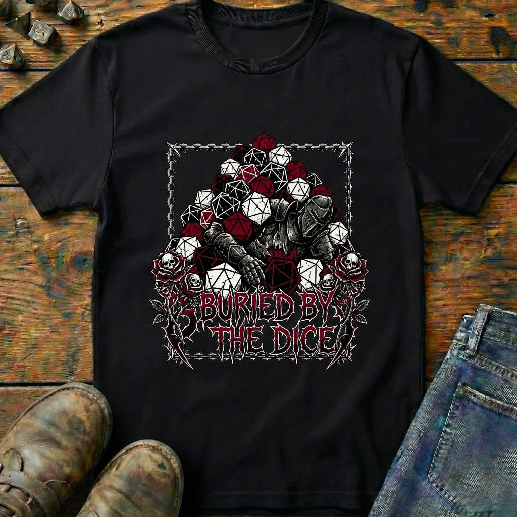 Buried By The Dice T-Shirt