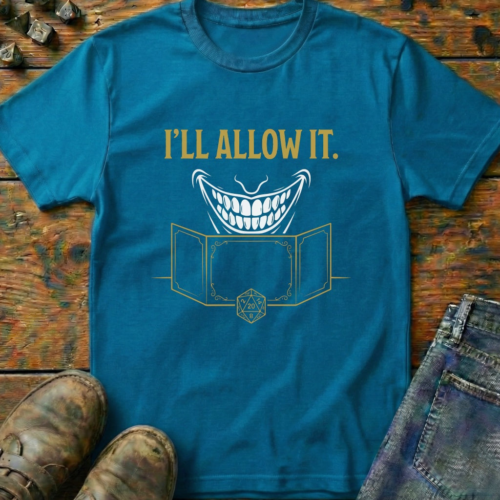 ILL Allow It D20 T-Shirt