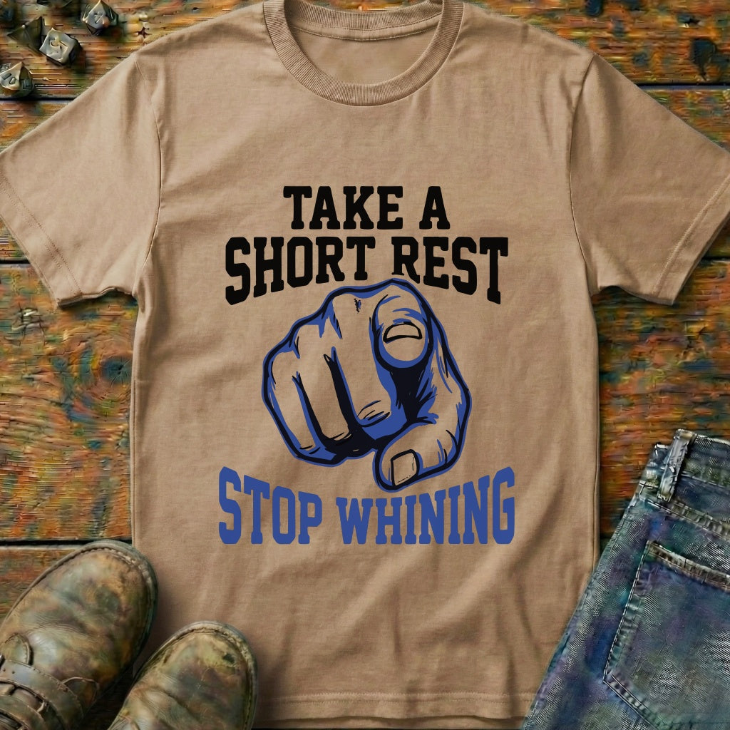 Take A Short Rest T-Shirt