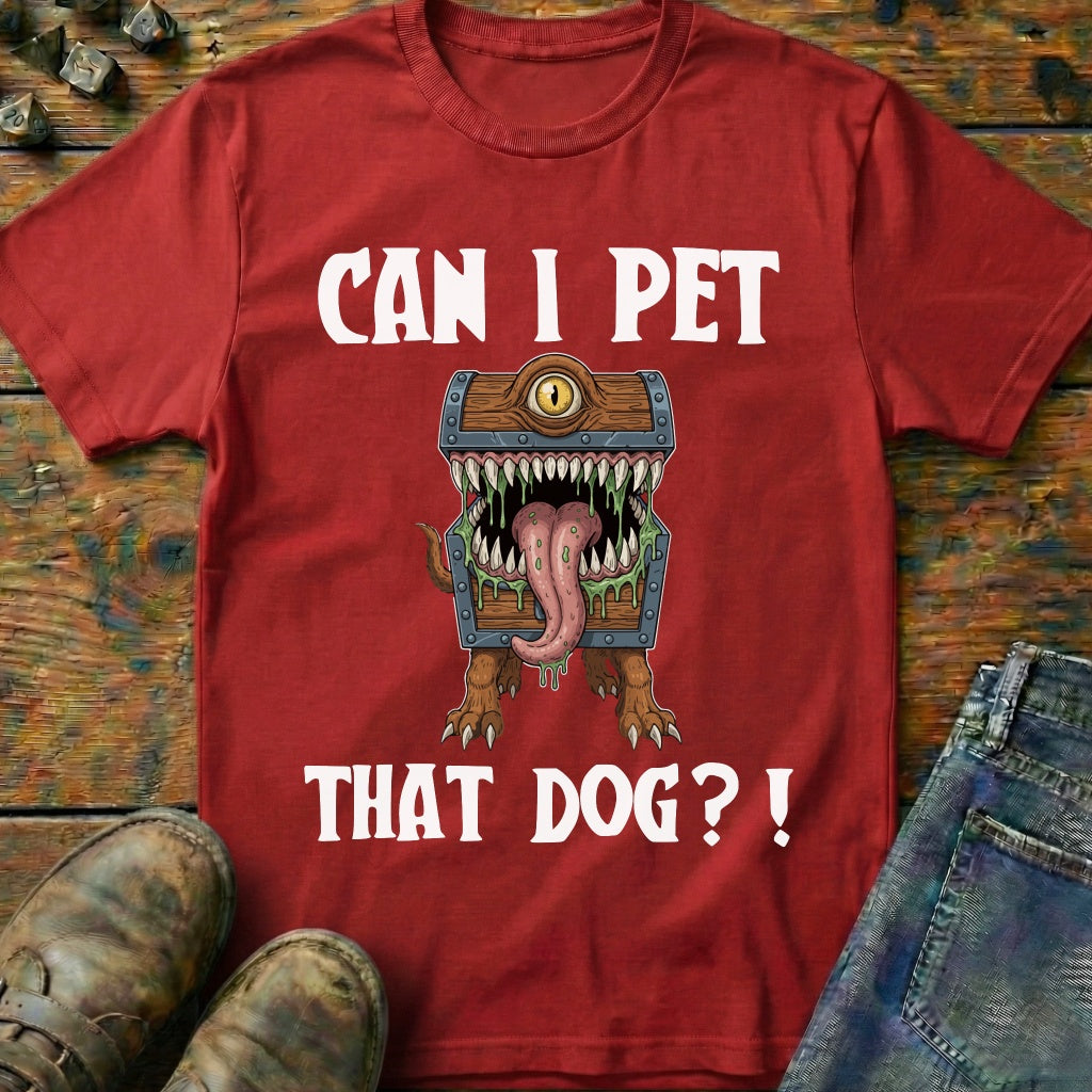Can I Pet That Dog T-Shirt