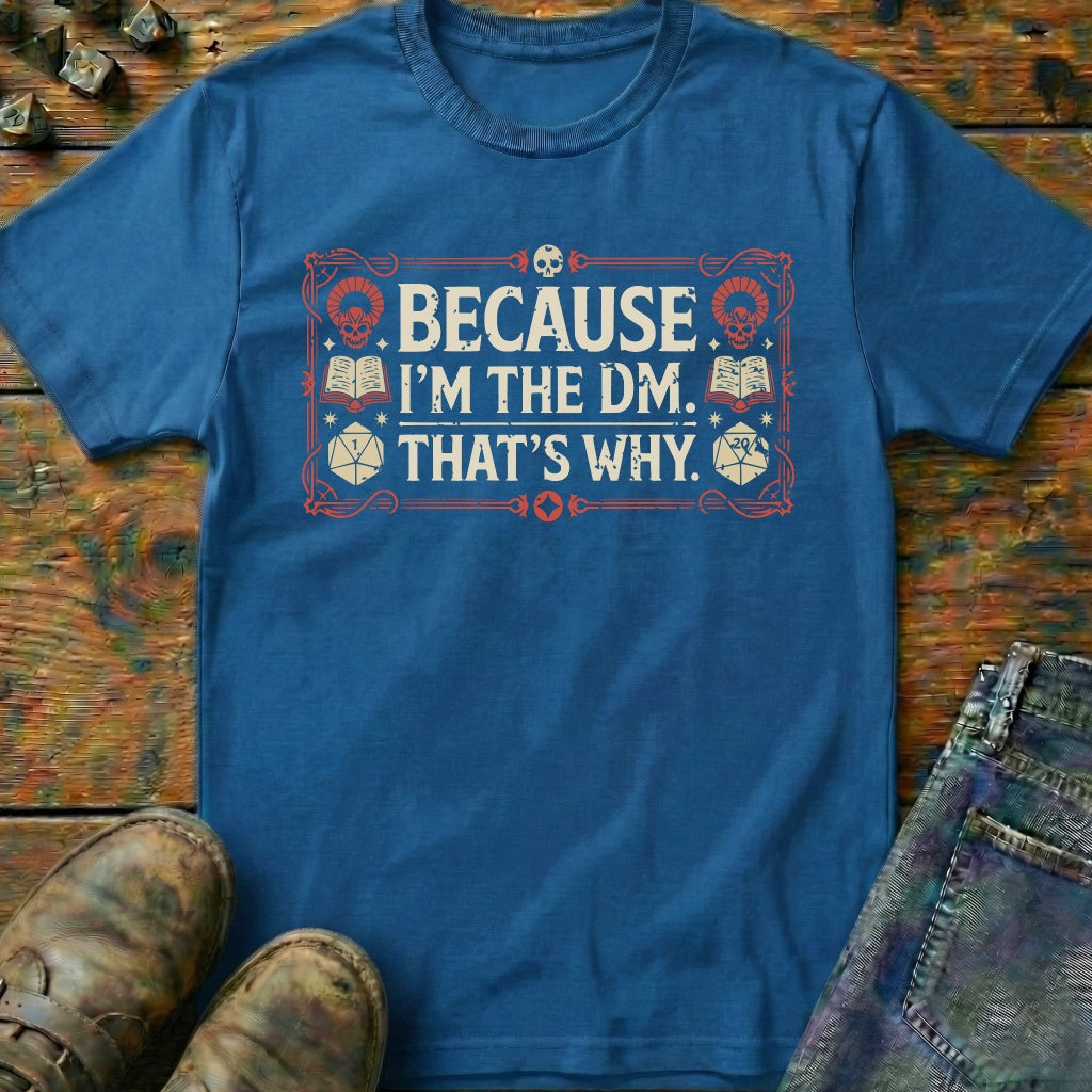 I'm the DM T-Shirt