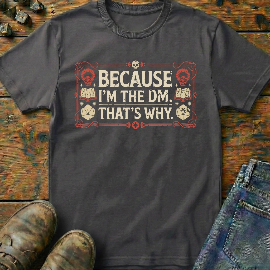 I'm the DM T-Shirt