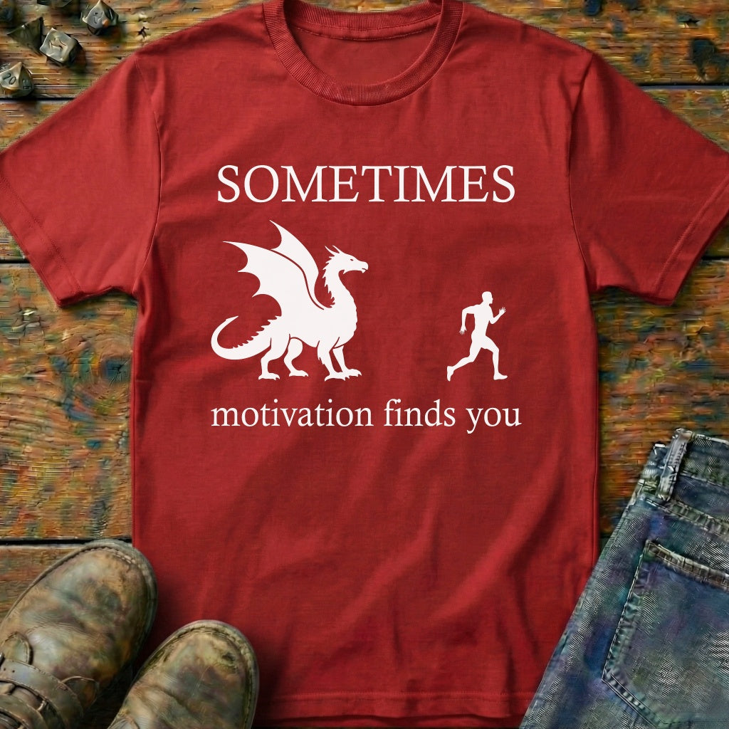 Motivation Finds You T-Shirt