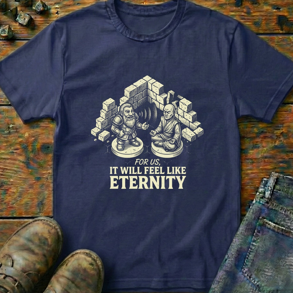 Feel Like An Eternity T-Shirt