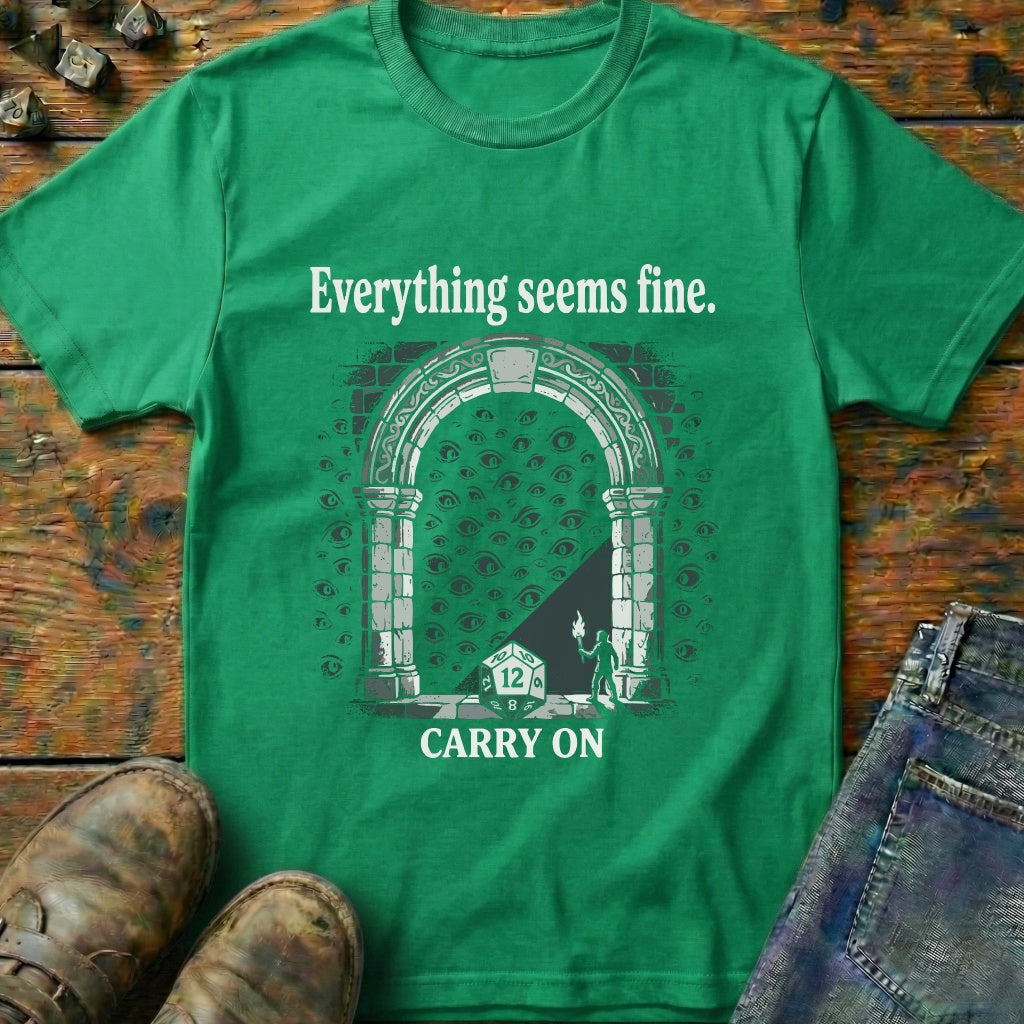 Everything Seems Fines Eyes T-Shirt