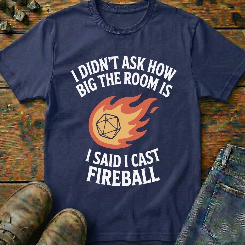I Don't Ask How Big Room Is T-Shirt