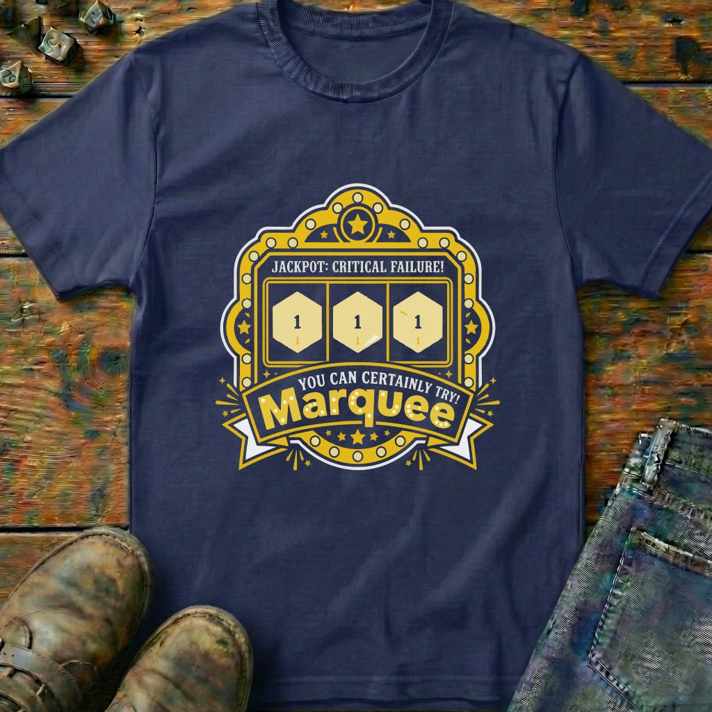 You Can Certainly Try Jackpot T-Shirt