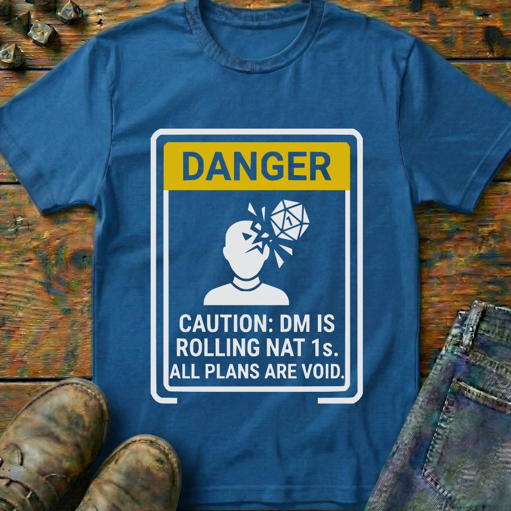 DM Is Rolling Nat 1s T-Shirt