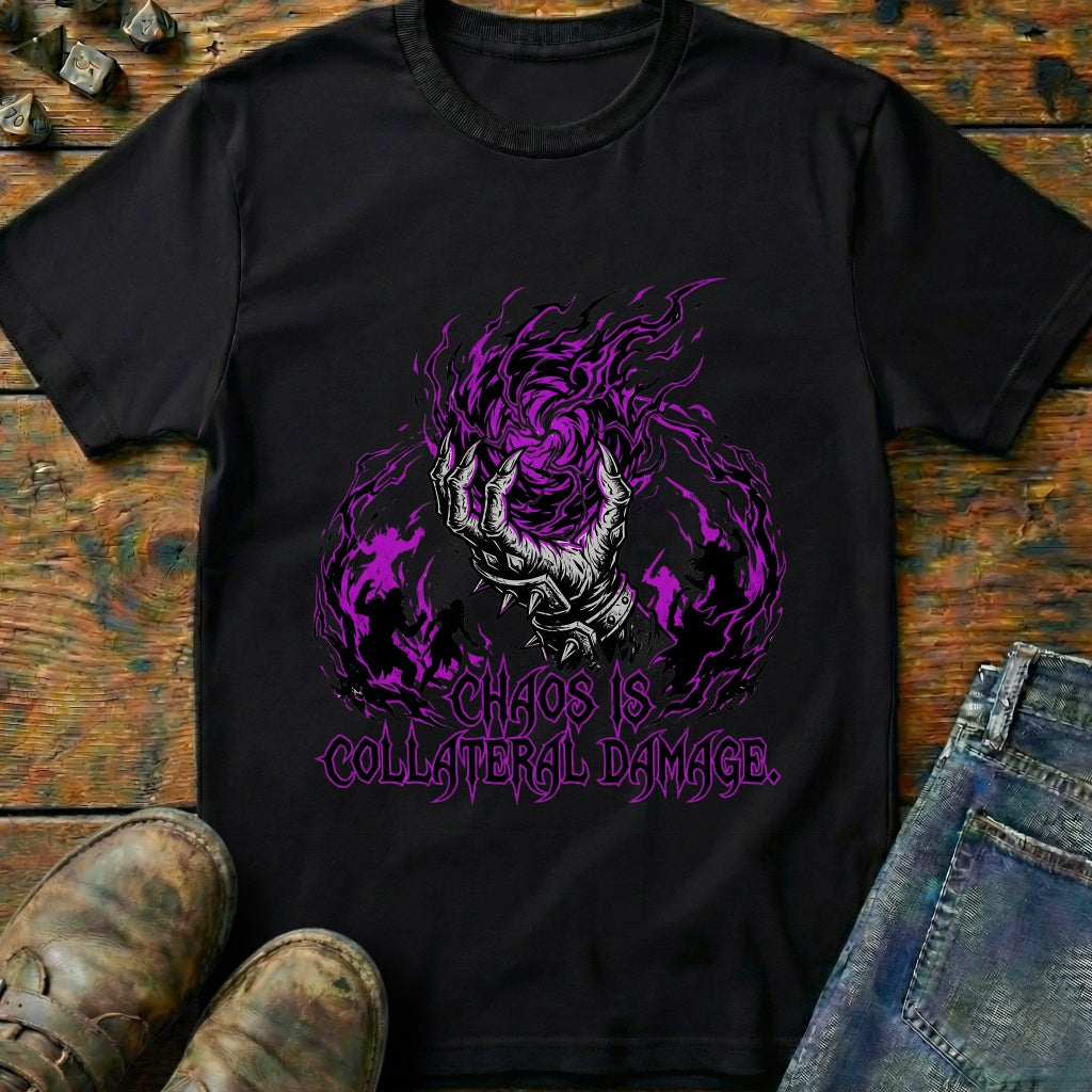 Chaos is Collateral Damage T-Shirt