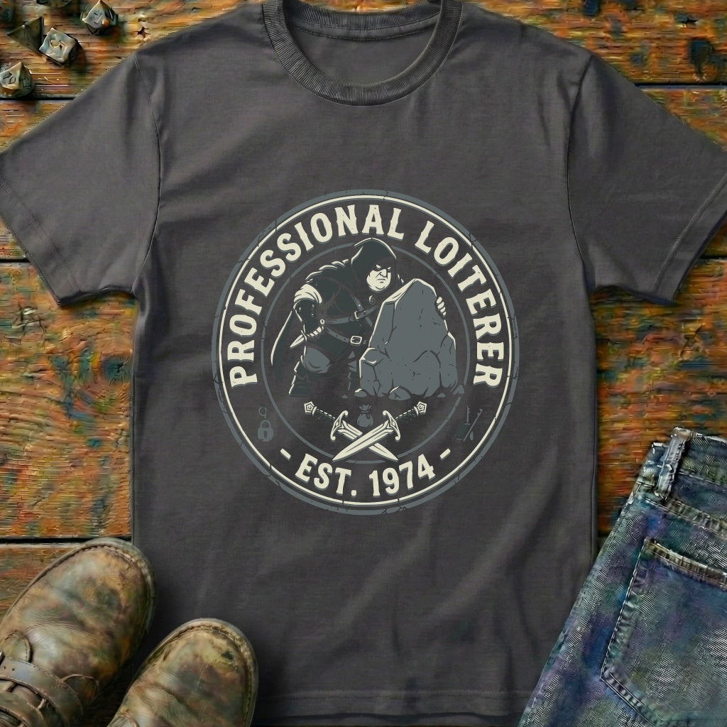 Professional Loiterer T-Shirt