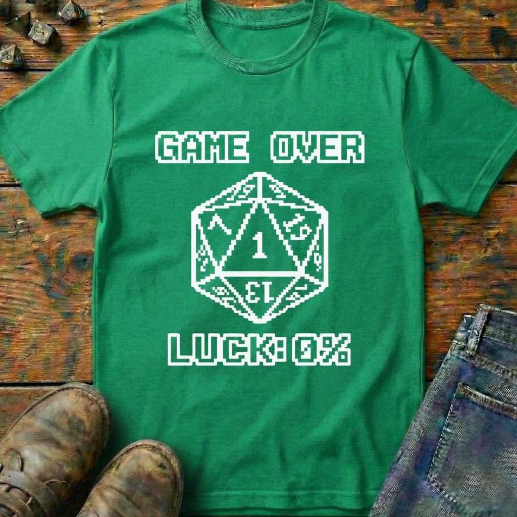 Game Over Luck T-Shirt