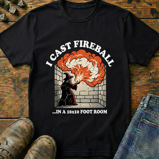 I Cast FIreball In T-Shirt