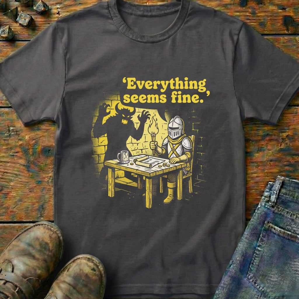 Everything Seems Fine Knight Shadow T-Shirt