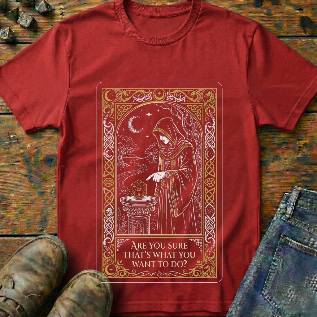 Are You Sure Card T-Shirt