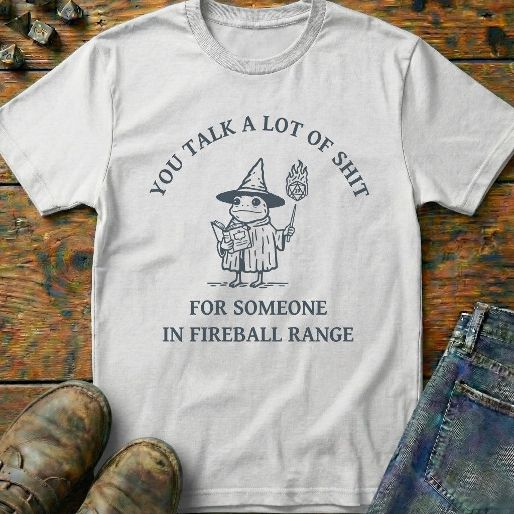 You Talk A Lot Of T-Shirt