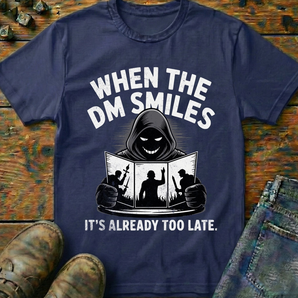 When The DM Smiles T-Shirt