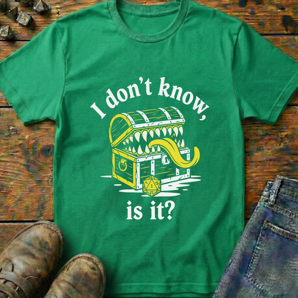 I Dont Know Mimic One T-Shirt