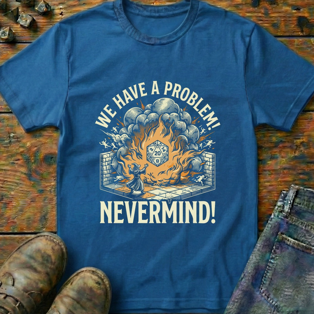 Fireball Nevermind T-Shirt