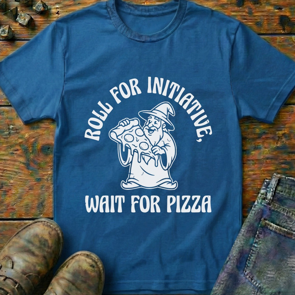 Wait For Pizza T-Shirt