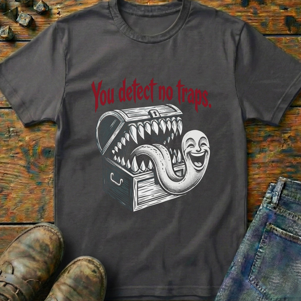 You Detect No Traps Mimic T-Shirt