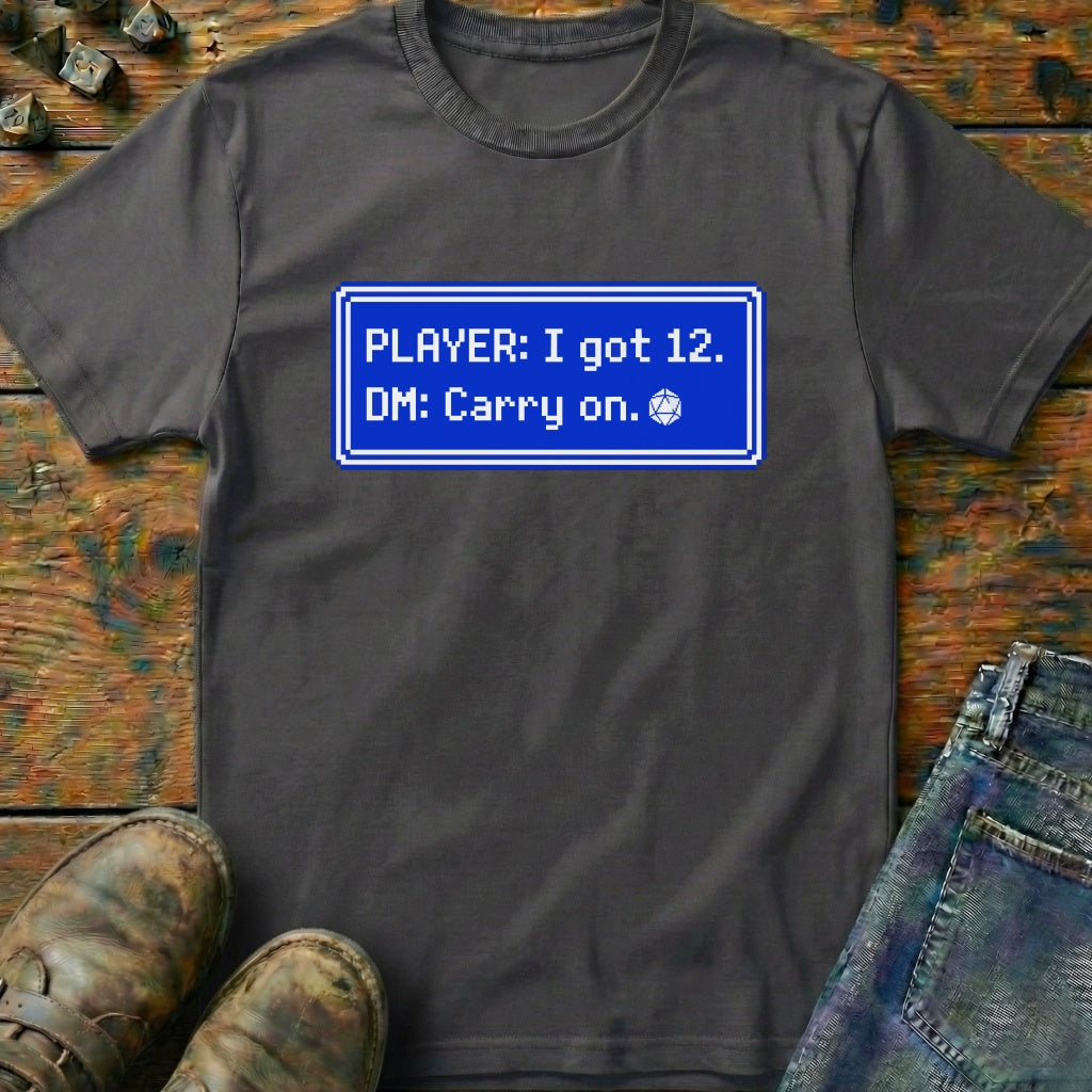 I Got 12 T-Shirt