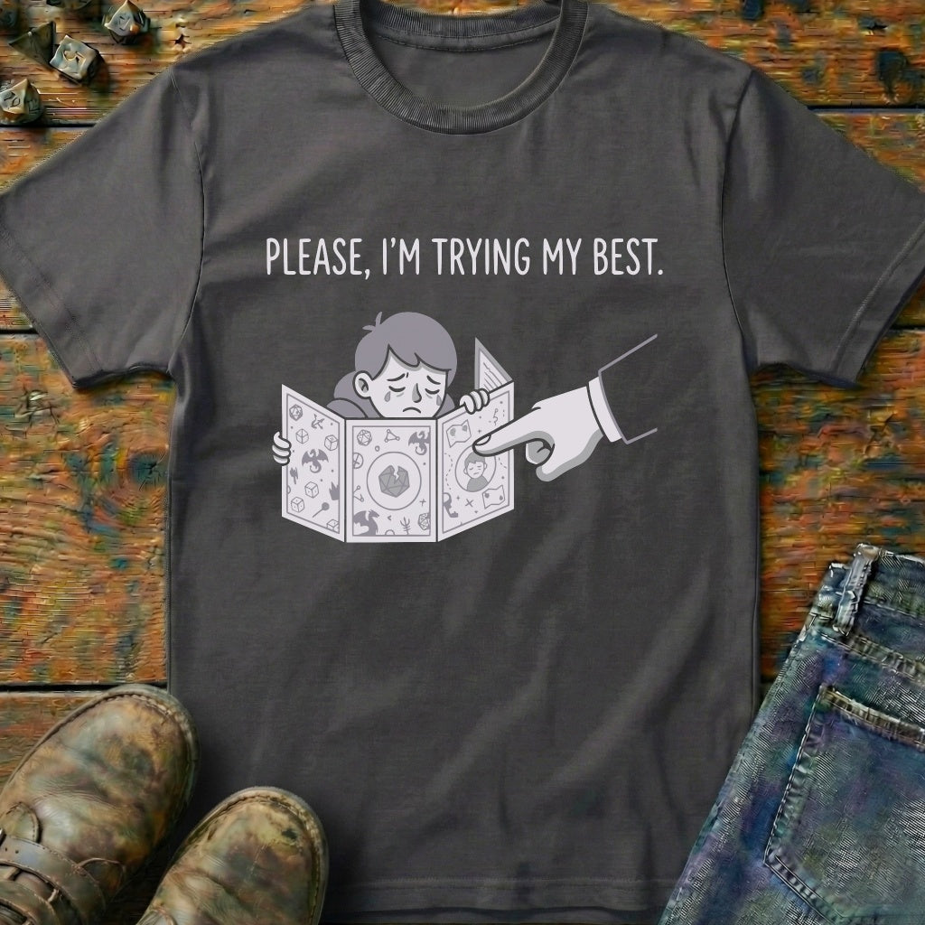 Im Trying My Best T-Shirt