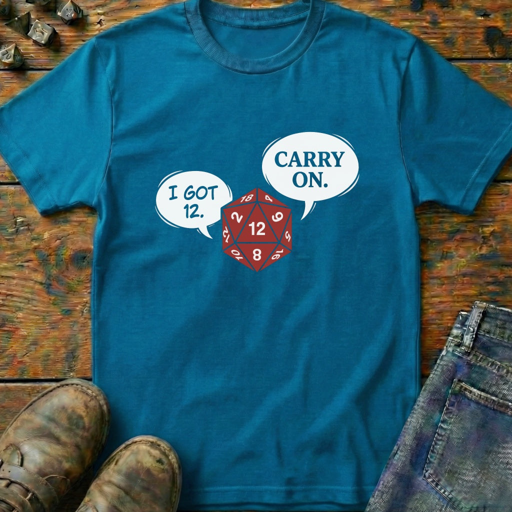 I Got 12 Carry On T-Shirt
