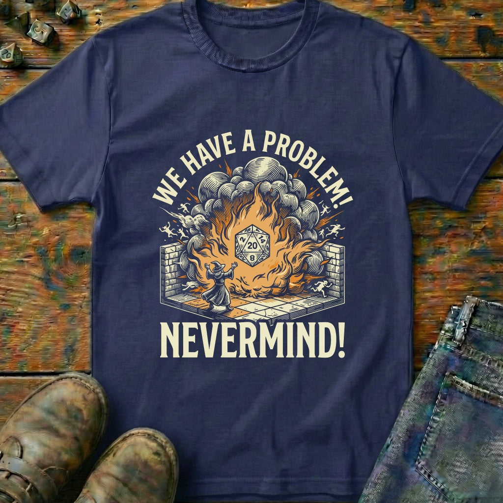 Fireball Nevermind T-Shirt