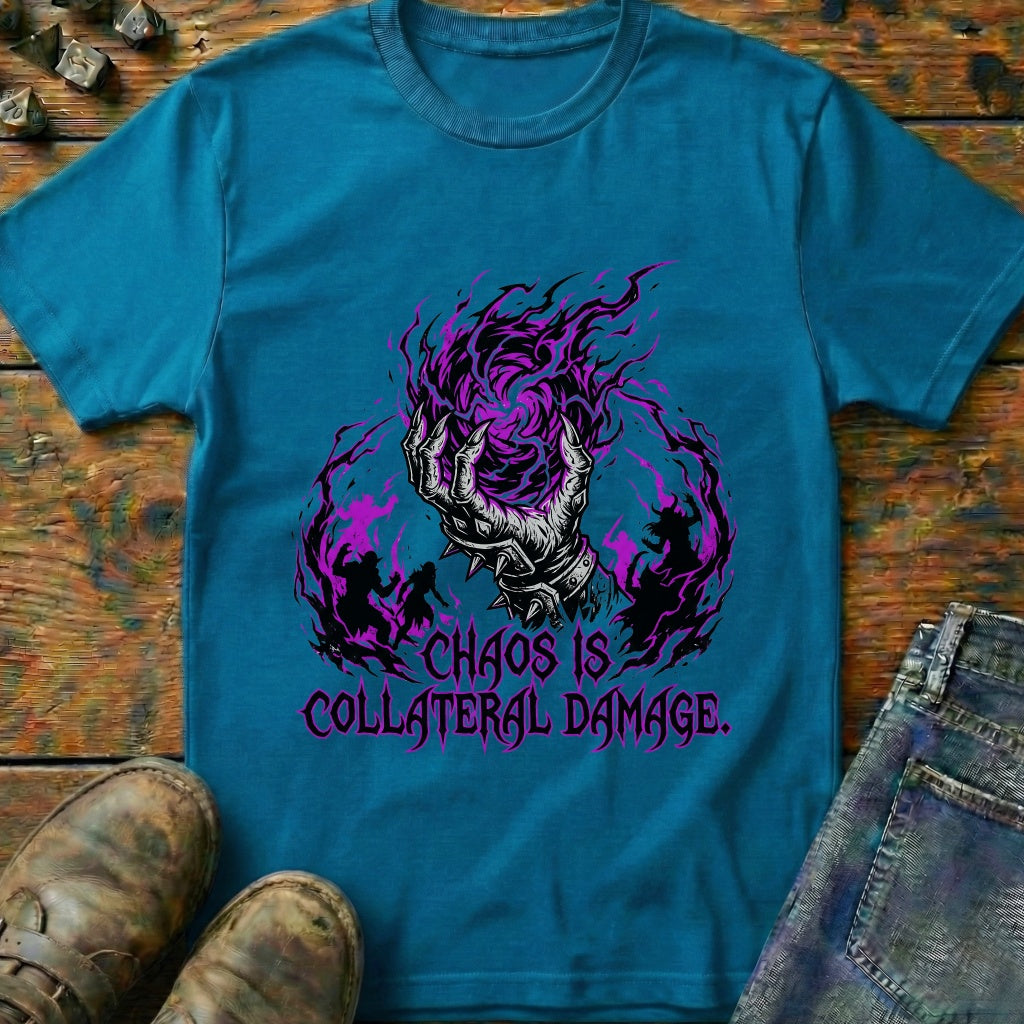 Chaos is Collateral Damage T-Shirt