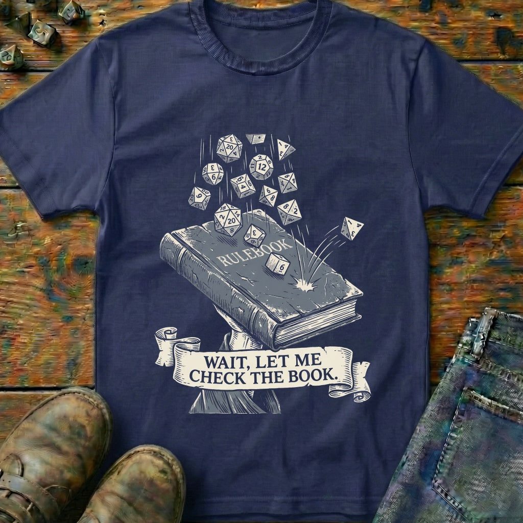 Wait Let Me Check T-Shirt