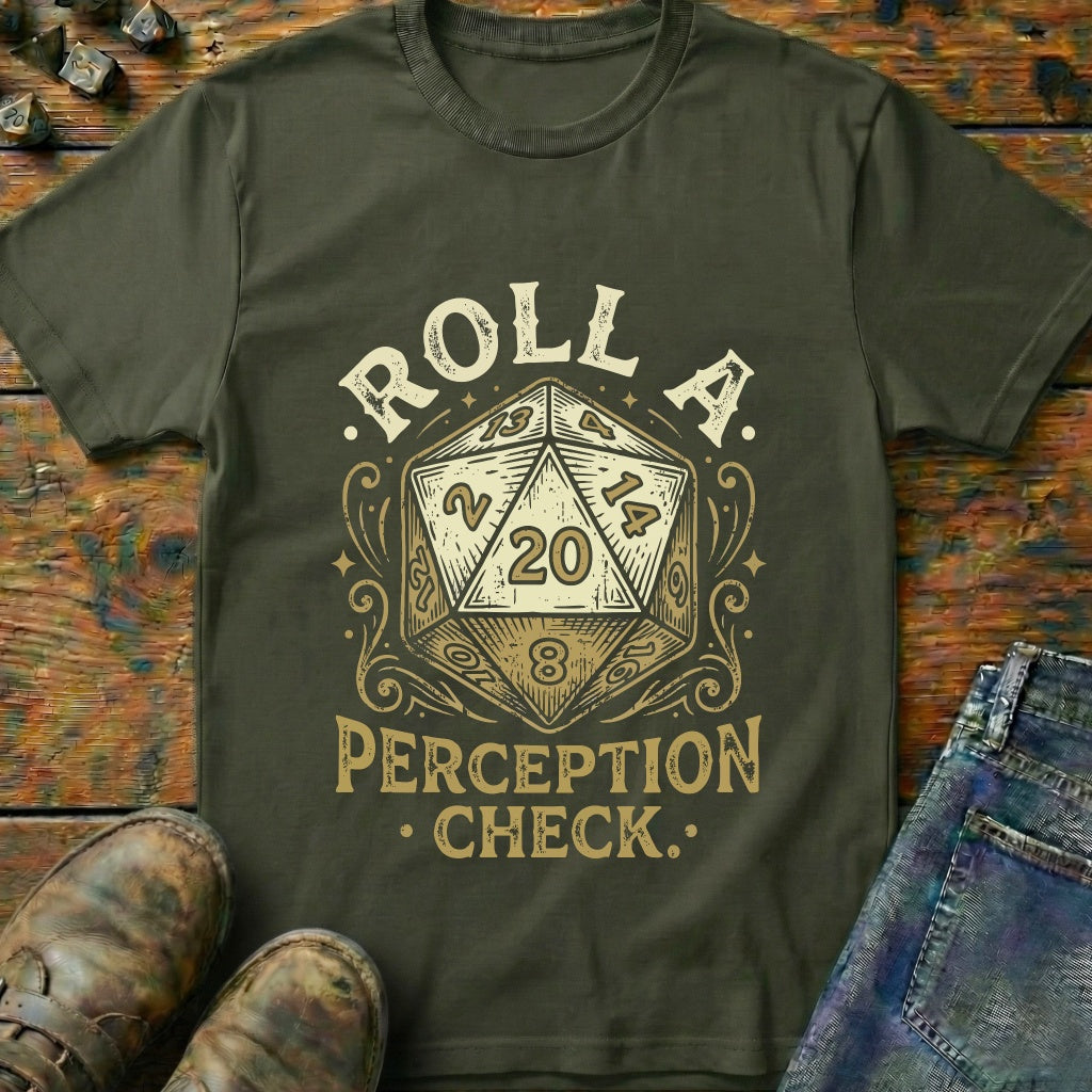 Roll A Perception Check 20 T-Shirt