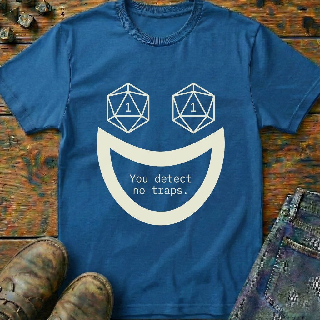 You Detect No Traps Smile Dice T-Shirt